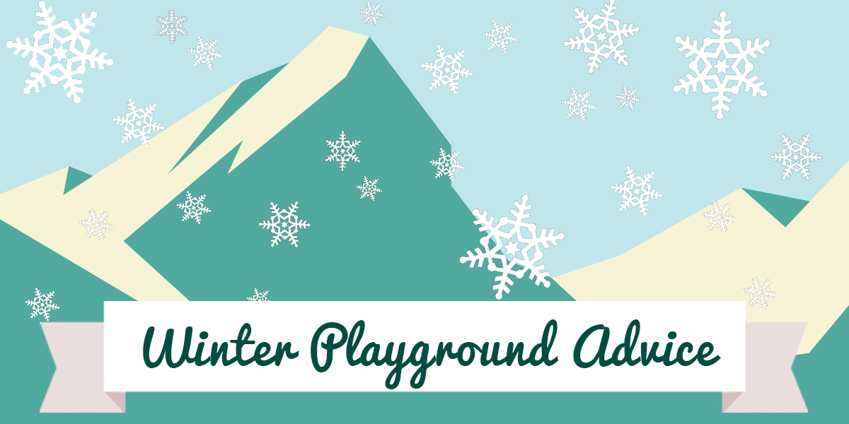 Winter Advice | Winter Playground Advice | Creative Play