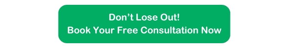 Don't Lose Out - Book Your Free Consultation